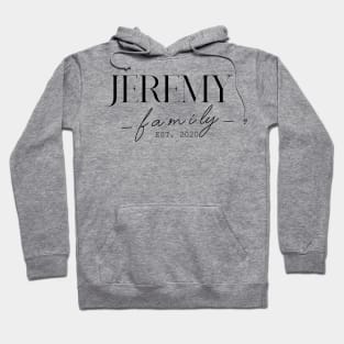 Jeremy Family EST. 2020, Surname, Jeremy Hoodie